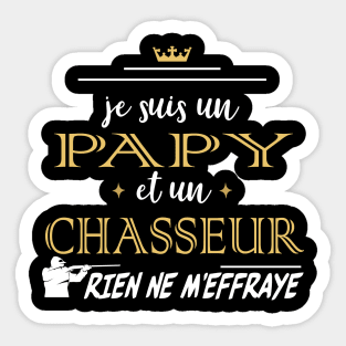 Humour Papy Chasse humoristique Papi Chasseur Tee Drôle Sticker